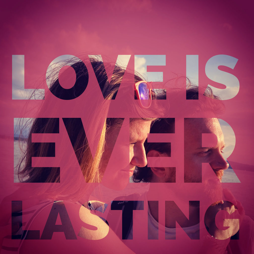 Love is everlasting